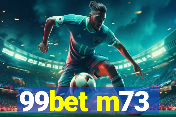 99bet m73